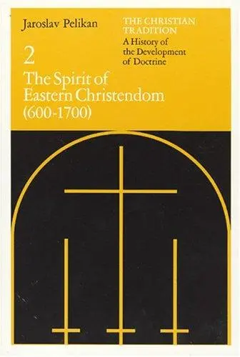 Christian Tradition: A History of the Development of Doctrine, Volume 2